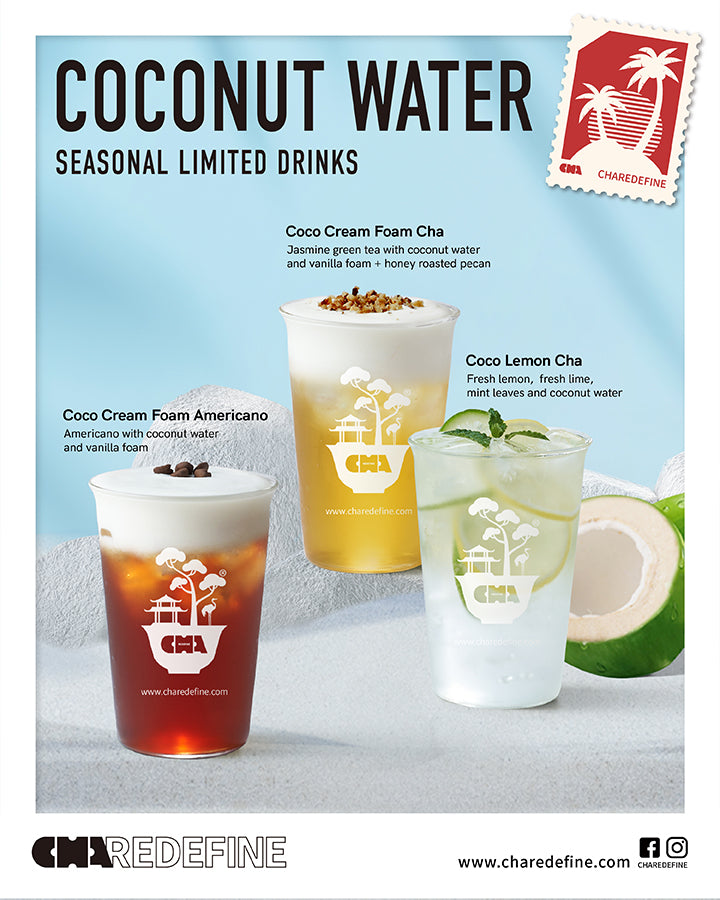 seasonal new drinks - coconut water. coco cream foam cha, coco cream foam americano, coco lemon cha 